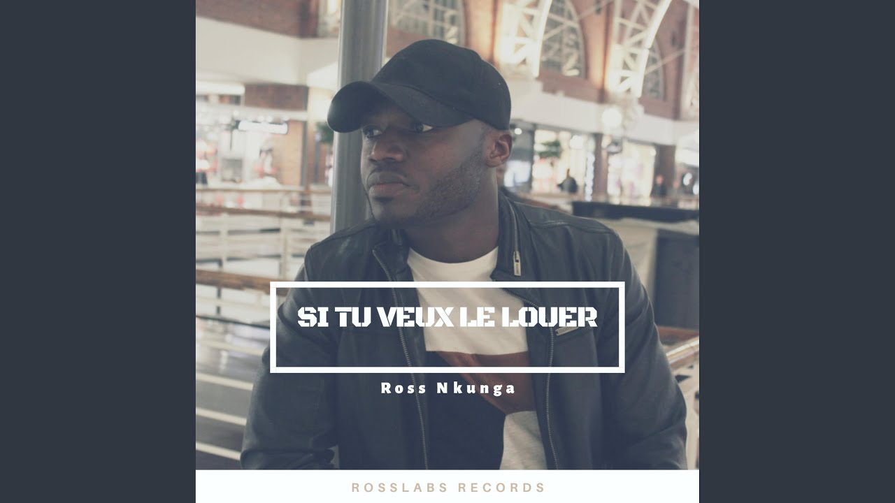 si-tu-veux-le-louer-youtube