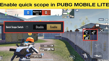 How To Enable Quick Scope in in PUBG MOBILE LITE | Enable Permanent Quick Scope In PUBG Mobile Lite