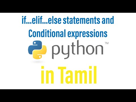 if...elif...else statements and Conditional expressions - Python tutorial in Tamil.