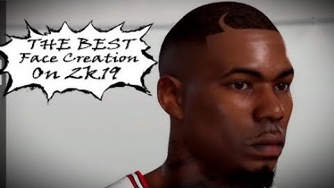 Sexiest Face Creation Ever 😍🍫 | NBA 2k19