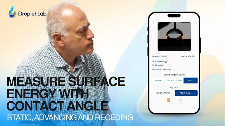 How to Measure Surface Energy Using Contact Angle (Static & Dynamic) | Demo by Dr. Alidad Amirfazli