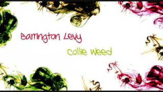 Barrington Levy -  Collie Weed