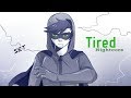 TIRED | Nightcore ~Request~