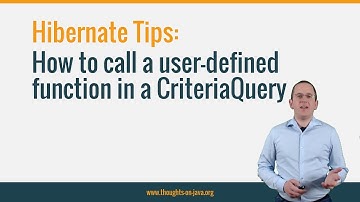 Hibernate Tip: How to call a user-defined function in a CriteriaQuery