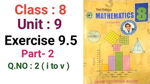 #Maths | Class 8 | Unit 9 | Exercise 9.5 Part 2 Q.2 ( i to v)  Sindh textbook board