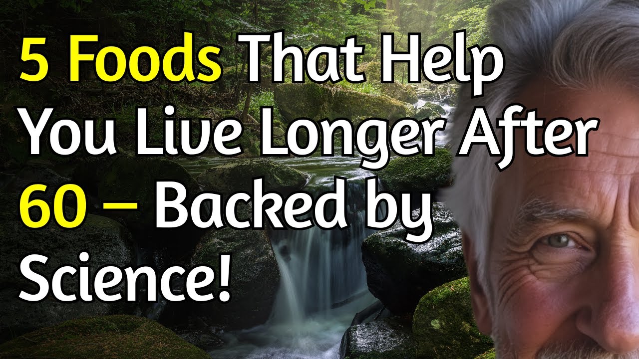 5 Foods That Help You Live Longer After 60 – Backed by Science! - YouTube