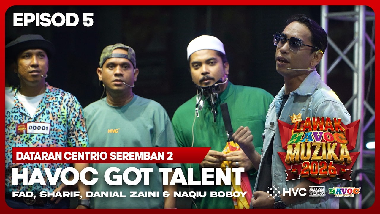 [EPISOD PENUH] LAWAK HAVOC MUZIKA 2026  EP5  : HAVOC GOT TALENT