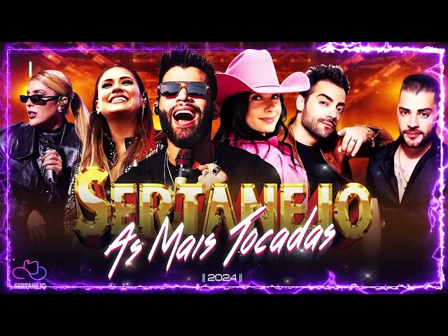 TOP SERTANEJO 2024 - AS MAIS TOCADAS DO SERTANEJO 🎵 As Melhores do Sertanejo 🎵 Sertanejo 2024 class=