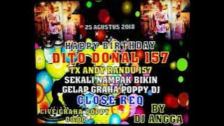 HAPPY BIRTHDAY DITO DONAL 157 BY DJ ANGGA TO THE BEAT GRAHA POPPY
