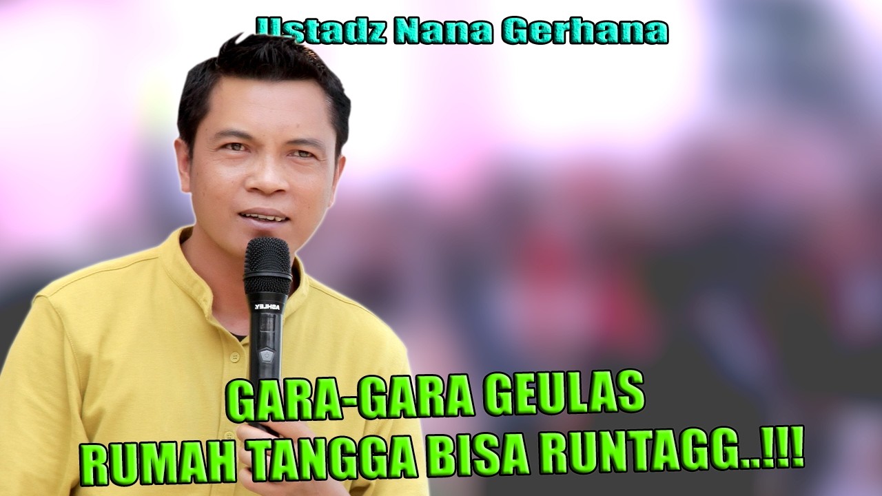 GARA GARA GEULAS RUMAH TANGGA BISA RUNTAGG  !!!