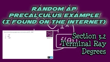 AP Precalculus Section 3.2 Example: Equal Terminal Rays in Degrees