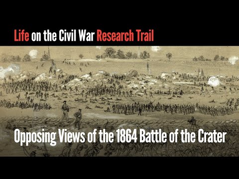 Opposing Views of the 1864 Battle of the Crater