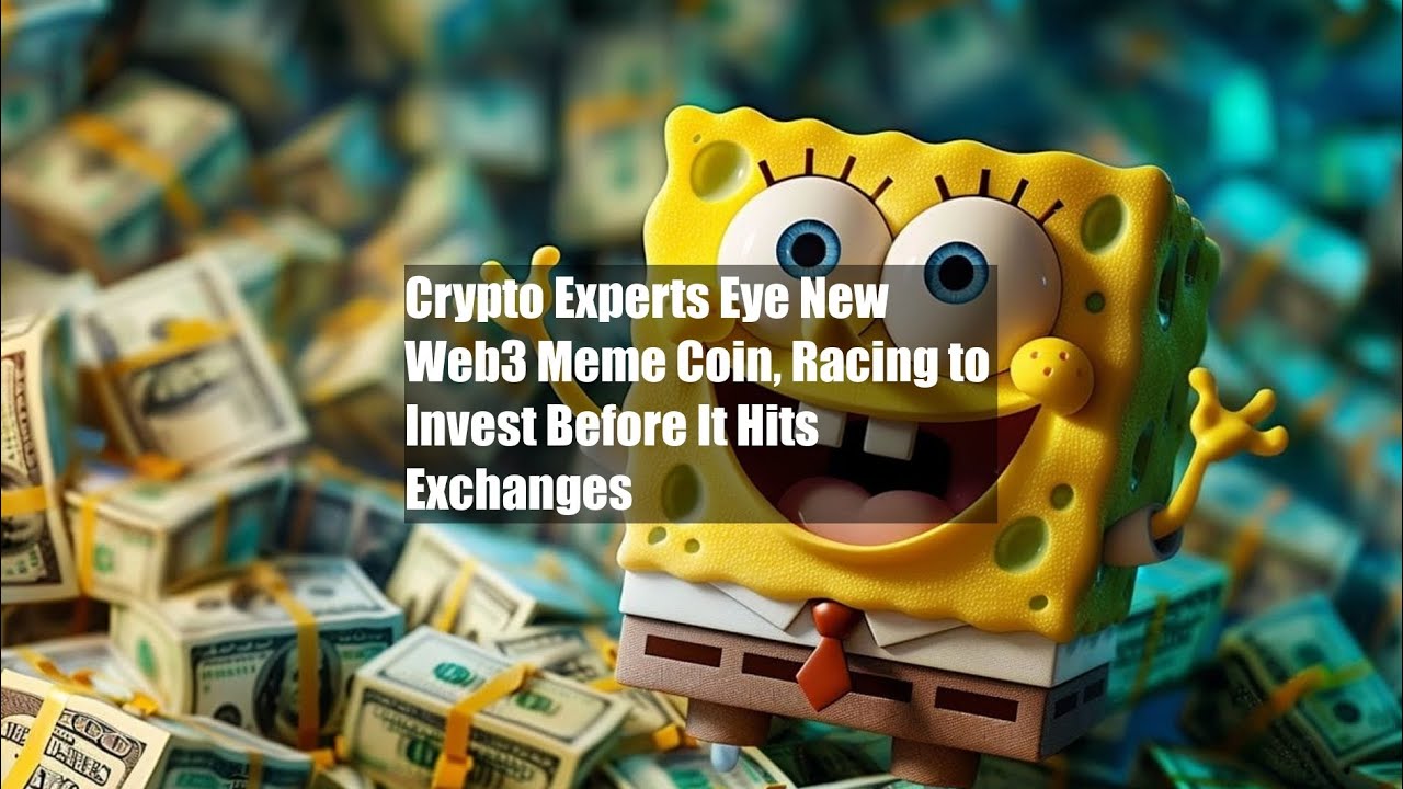 Crypto Experts Eye New Web3 Meme Coin, Racing to Invest Before It Hits -  YouTube