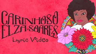 Video voorbeeld van "Elza Soares - Carinhoso (Lyric Video)"