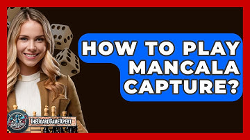 How To Play Mancala Capture? - The Board Game Xpert