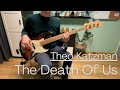 Theo Katzman - The Death Of Us - Bass Cover