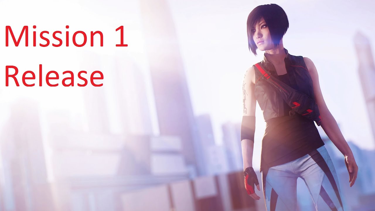 Mirror's Edge Catalyst Mission 1 Release Walkthrough Part 1