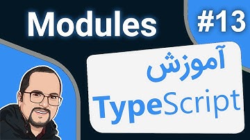 Typescript Tutorial #13 – Modules - آموزش تایپ اسکریپت – جلسه سیزدهم