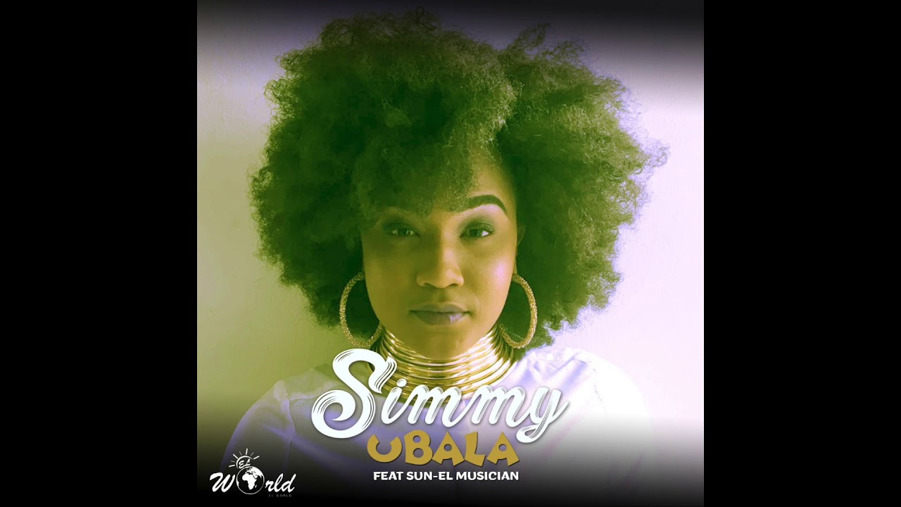 Simmy   Ubala feat Sun EL Musician