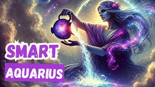 5 Reasons Why Aquarius Is 10 Steps Ahead of You!