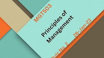MGT503 Principles of Management Quiz No 2 Solution