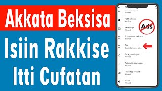 Akkata Beeksisa Bilbiila Irra Isiin Rakkise Itti Cufaattan |How to Block Ads on Android screenshot 2