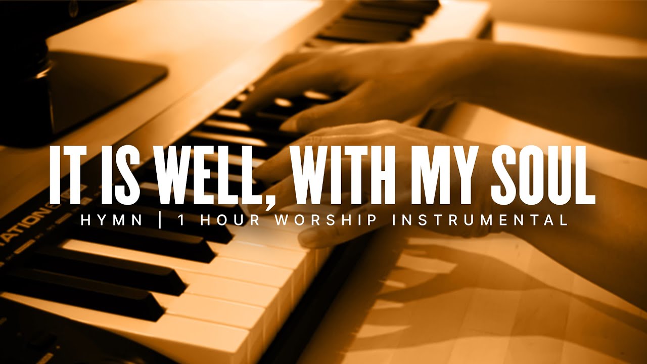 It Is Well, With My Soul | 1 Hour Hymn | Worship Instrumental