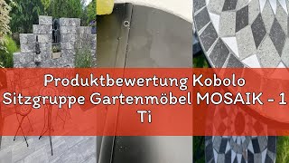 Produktbewertung Kobolo Sitzgruppe Gartenmöbel MOSAIK - 1 Tisch - 2 Stühle - Metall - Mosaik grau