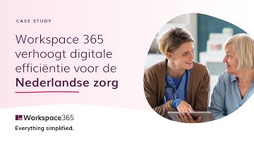 Workspace 365 | Wij verhogen digitale efficiëntie binnen de Nederlandse zorg met Open Line