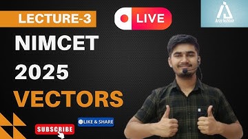 Nimcet 2025 | Vectors | lecture 3 |  Vijaypal Choudhary