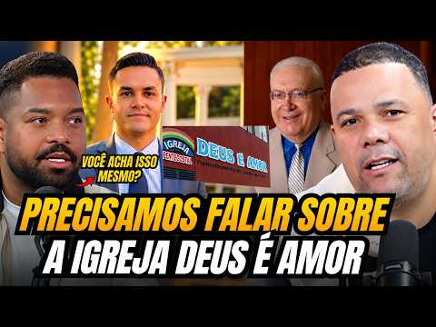 WE NEED TO TALK ABOUT THE DEUS É AMOR CHURCH AND DAVID MIRANDA NETO | PASTOR EDUARDO REIS