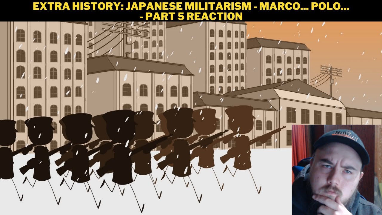 Extra History: Japanese Militarism - Marco... Polo... - Part 5 Reaction