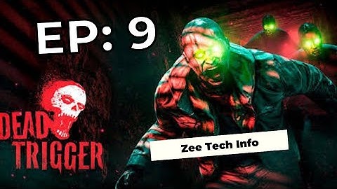 Dead Trigger 1 || level 09