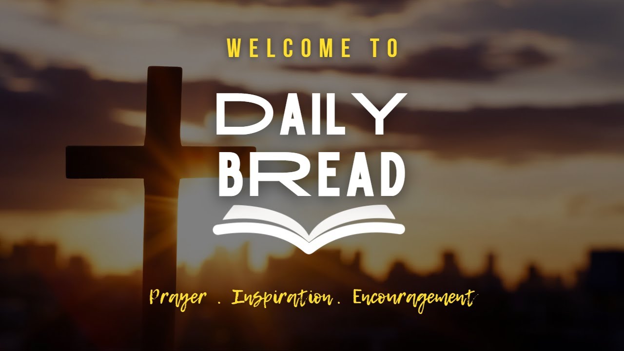 WELCOME TO DAILY BREAD YOUTUBE CHANNEL