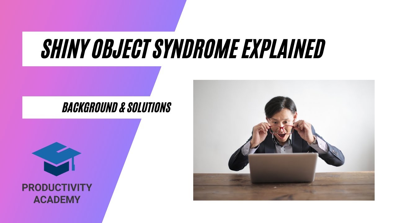 Shiny Object Syndrome Explained With The Emotional Cycle Of Change & Solutions