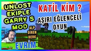 UNLOST EKİPLE AŞIRI EĞLENCELİ GARRY S MOD OYNUYOR KATİL KİM