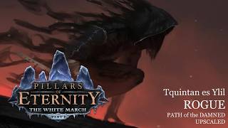 Some Pale Elves and an Angry Troll: Pillars of Eternity 1 Rogue Upscaled POTD
