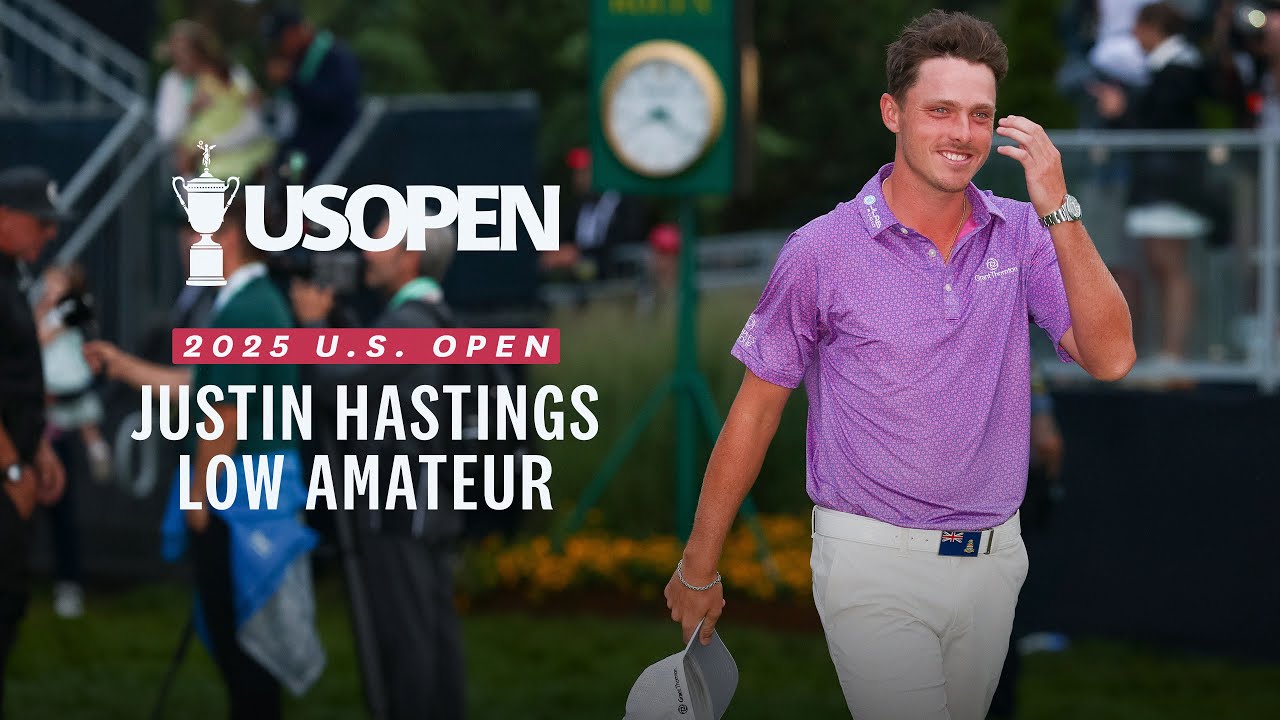 2025 U.S. Open Highlights: Justin Hastings, Low Amateur | Every Televised Shot