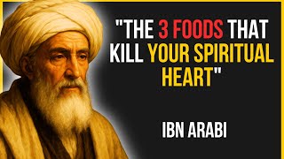Celebrity The 3 Foods That Kill Your Spiritual Heart (Stop Eating Them) | Ibn Arabi Net Worth