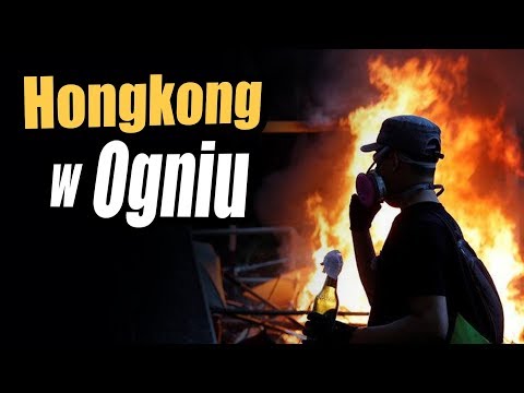 Hongkong Płonie - Trwa Wojna z Policją - Świat Milczy - Ekspert Wyjaśnia Dlaczego Analiza Komentator