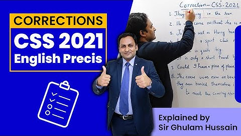 CSS 2021 Paper Corrections (English Precis) by Sir Ghulam Hussain PMS