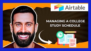 How To Use AIRTABLE For Managing A College Study Schedule (Complete 2025 Guide)