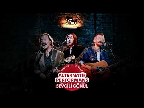 Flört - Sevgili Gönül (Alternatif Performans) (Official Audio)
