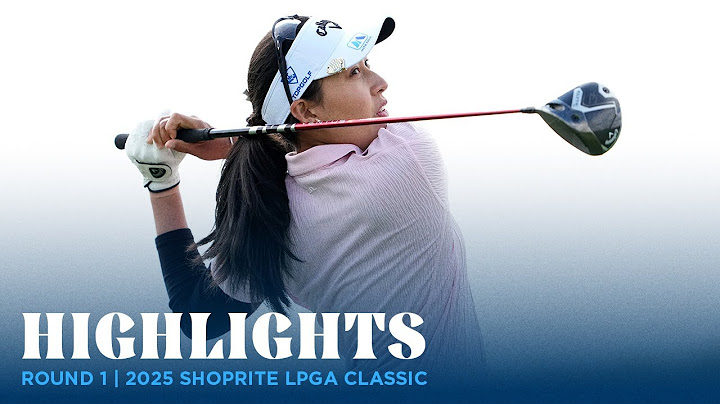 Round 1 Highlights | 2025 ShopRite LPGA Classic presented by Acer