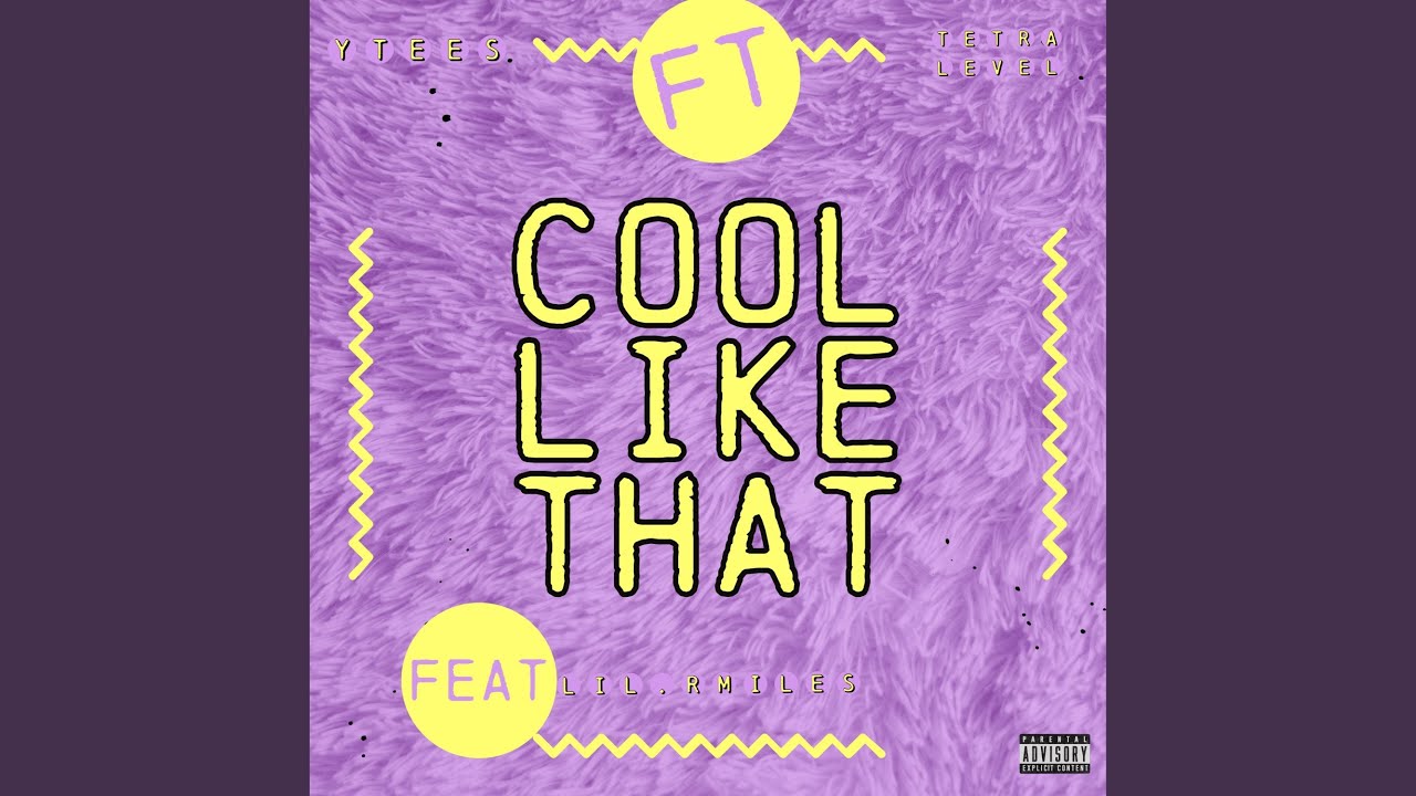 Cool Like That YouTube