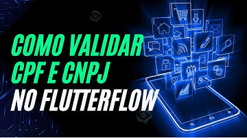 Validar CPF e CNPJ