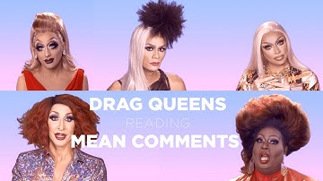 Drag Queens Reading Mean Comments w/ Bianca Del Rio, Raja, Raven, Detox, Latrice, Jujubee and More!