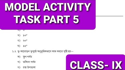 MODEL ACTIVITY TASK PART 5, CLASS 9, SUB-GEOGRAPHY.