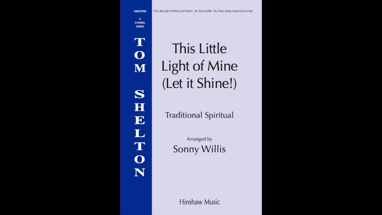 This Little Light Of Mine (Let It Shine!) - Sonny Willis - SA