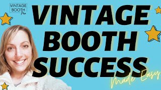 5 Insider Secrets for a Successful Antique Booth Business | Vintage Booth Tips!